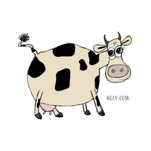Load image into Gallery viewer, Holy Cow
